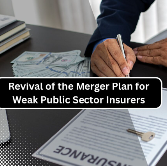 Government Revives Merger Plan for PSU General Insurers